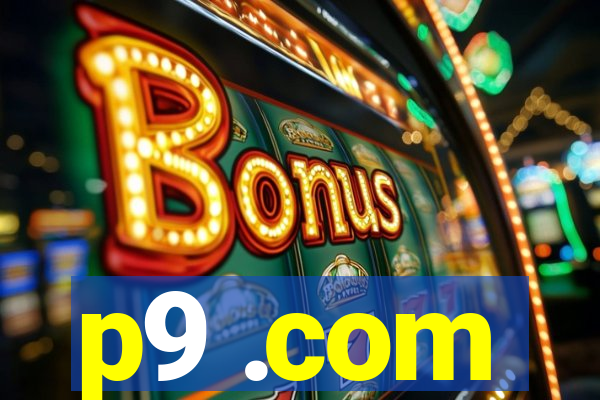 p9 .com